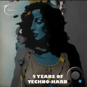 5 Years of Techno-Hard (2025)