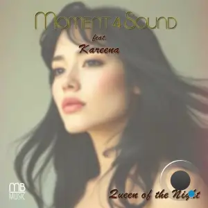Moment 4 Sound feat. Kareena - Queen Of The Night (2025)