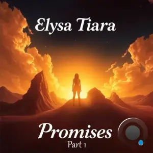 Elysa Tiara - Promises (Part 1) (2025)