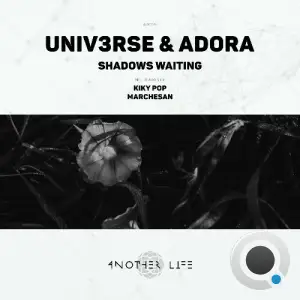 UNIV3RSE (sL) & Adora (SL) - Shadows Waiting (2025)