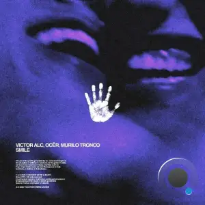 Victor Alc, Ocer & Murilo Tronco - Smile (2025)