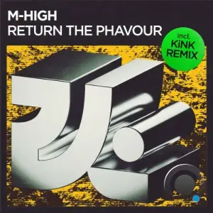 M-High - Return The Phavour (2025)