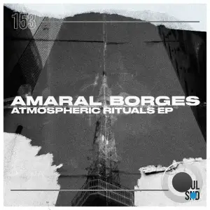 Amaral Borges - Atmospheric Rituals (2025)