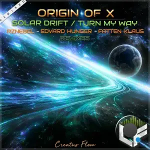 Origin of X - Solar Drift / Turn My Way (Remixed, Pt. 1) (2025)