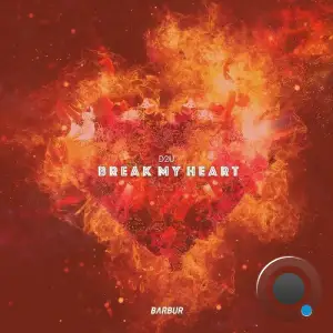 D2U - Break My Heart (2025)