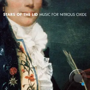 Stars of the Lid - Music for Nitrous Oxide (30 Year Anniversary Remastered) (2025)