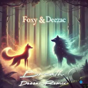 Foxy - Breath (Deezac Remix) (2025)