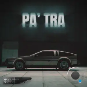 Alxx Brkn - PA TRA (2025)