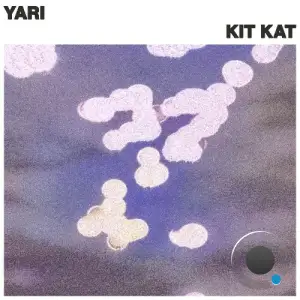 Yari - Kit Kat (2025)