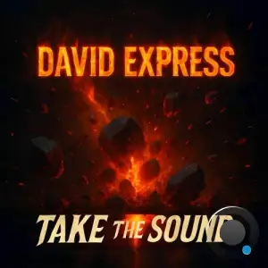 David Express - Take The Sound (2025)