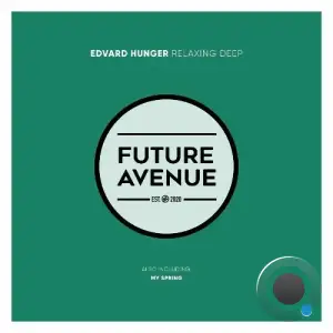 Edvard Hunger - Relaxing Deep (2025)