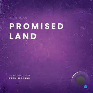 AudioMan - Promised Land (2025)