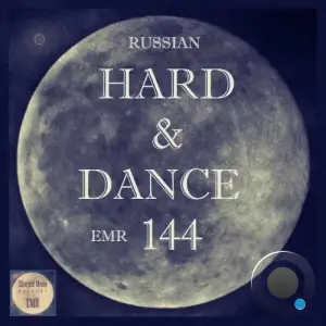 Russian Hard & Dance EMR Vol. 144 (2025)