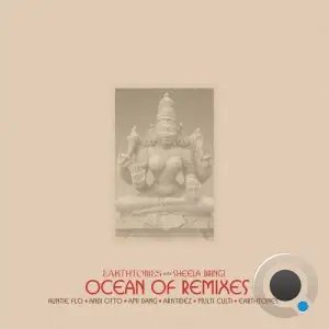 Earthtones feat. Sheela Bringi - Ocean of Remixes (2025)