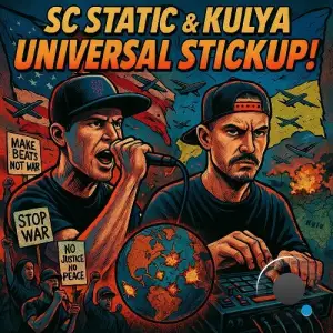 SC Static And Kulya - Universal Stickup! (2025)