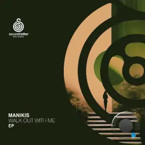 MANIKIS - Walk Out With Me (2025)