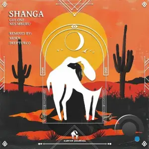 Gus One, Nes Mburu - Shanga (Remixes) (2025)