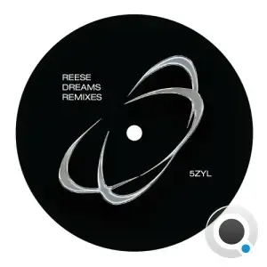 5ZYL - Reese Dreams Remixes (2025)