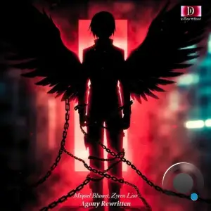 Miquel Blumet x Zyren Lior - Agony Rewritten (2025)