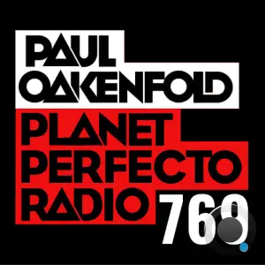 Paul Oakenfold - Planet Perfecto 769 (2025-07-29)