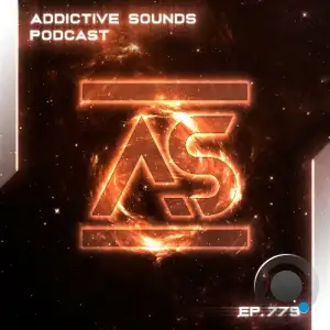 Addictive Sounds - Addictive Sounds Podcast 779 (2025-07-29)