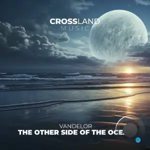 Vandelor - The Other Side of the Ocean (2025)