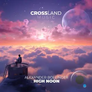 Alexander Bollinger - High Noon (2025)