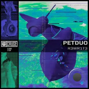 PETDuo - R3WR1T3 (2025)