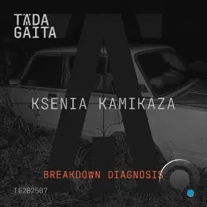 Ksenia Kamikaza - Breakdown Diagnosis (2025)