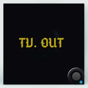 TV.OUT - Closer (2025)