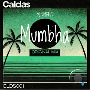 BLNNDNN - Mumbha (2025)