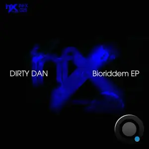 Dirty Dan - Bioriddem (2025)