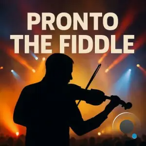 Pronto - The Fiddle (2025)