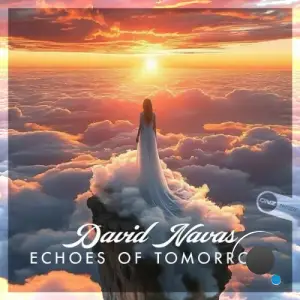 David Navas - Echoes Of Tomorrow (2025)