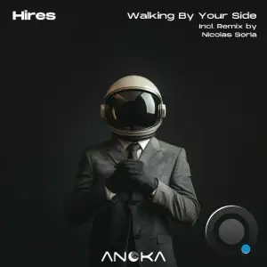 Hires - Walking by Your Side (2025)