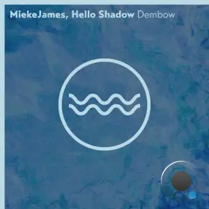 MiekeJames, Hello Shadow - Dembow (2025)