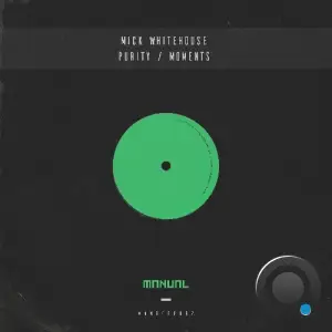 Mick Whitehouse - Purity / Moments (2025)