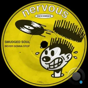 Smudged Soul - Never Gonna Stop (2025)