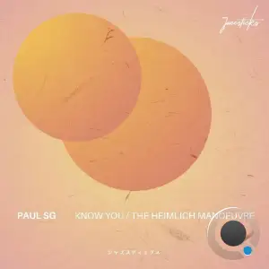 Paul SG - Know You / The Heimlich Manoeuvre (2025)