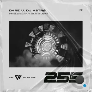 Dare U, DJ Astrø - Sweet Salvation / Lost Your Crown (2025)