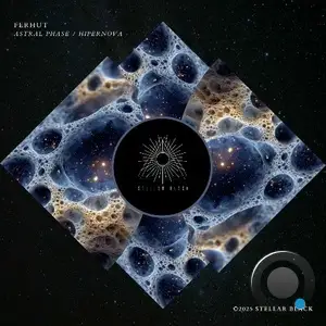  FERHUT - Astral Phase / Hipernova (2025) 