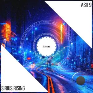Ash 9 - Sirius Rising (2025)