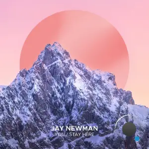 Jay Newman - You / Stay Here (2025)
