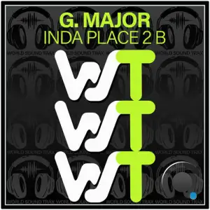 G. Major - InDa Place 2 B (2025)