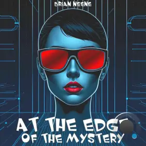 Brian Neene - At the Edge of the Mystery (2025)