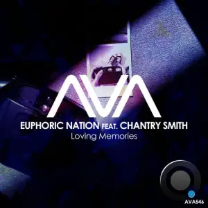 Euphoric Nation & Chantry Smith - Loving Memories (2025)