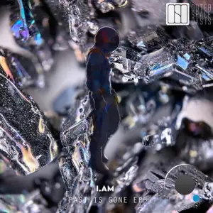 I.Am - Past Is Gone (2025)