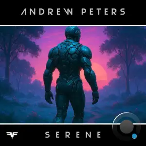 Andrew Peters - Serene (Extended) (2025)
