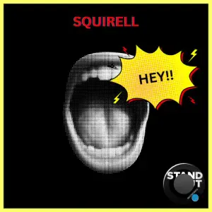 Squirell - Hey (2025)