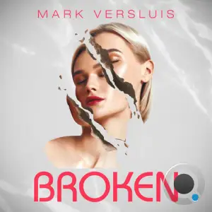 Mark Versluis - Broken (2025)